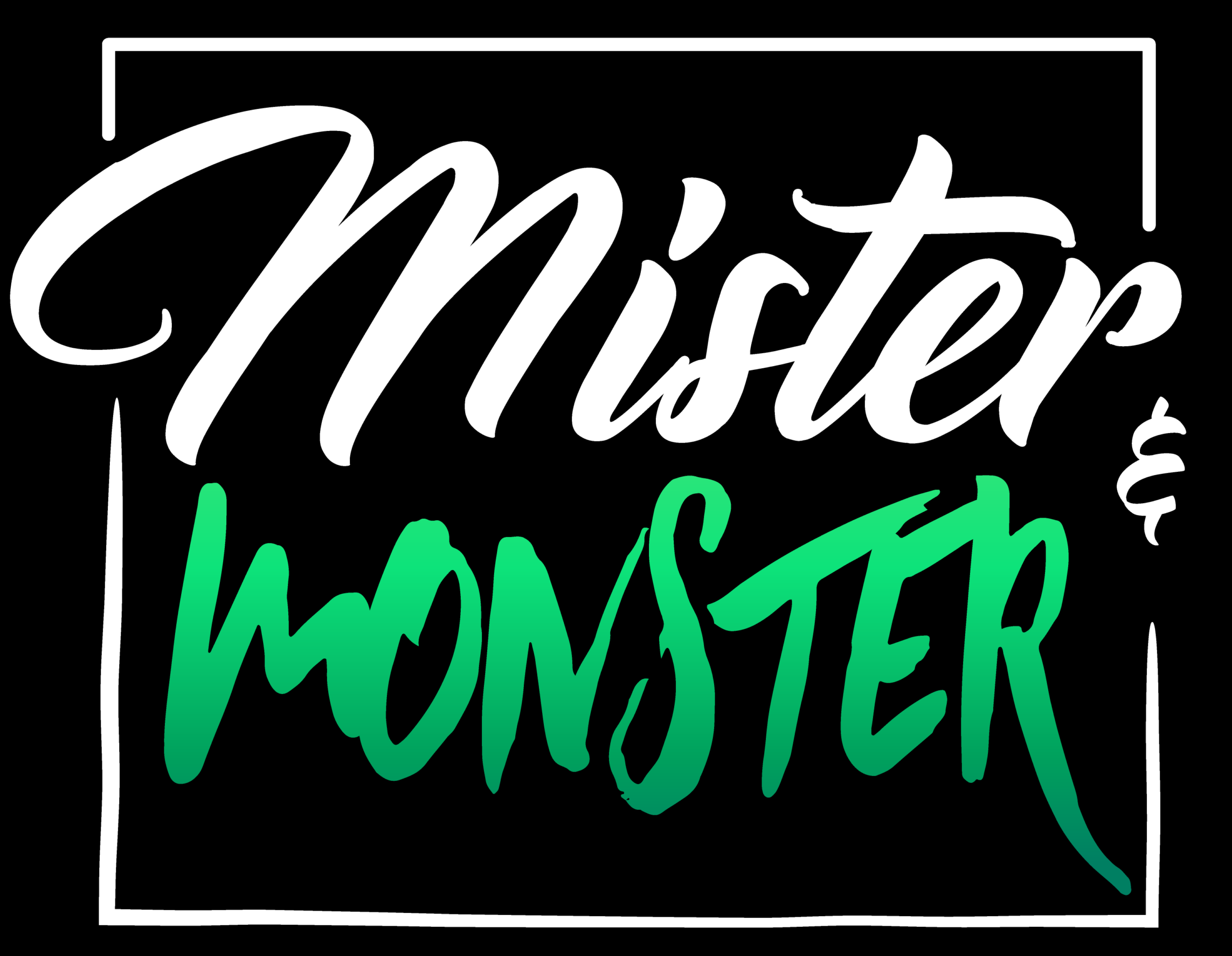 Mister & Monster